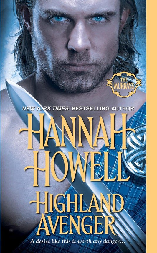 Highland Avenger: 18 [Mass Market Paperback] Howell, Hannah