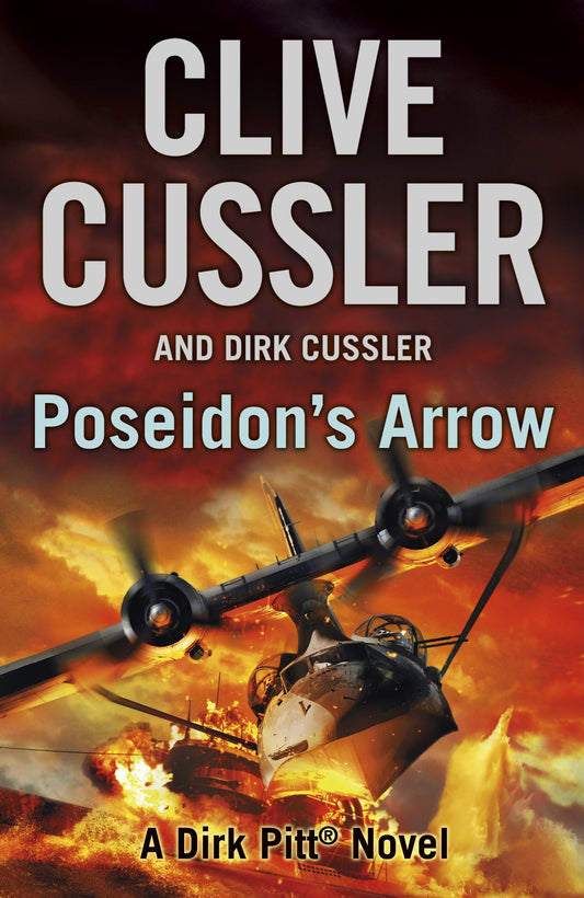 Poseidon's Arrow: A Dirk Pitt Adventure: Dirk Pitt #22