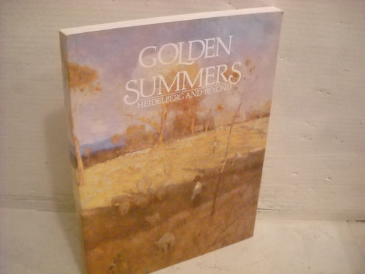 Golden Summers: Heidelberg and Beyond Clark, Jane and Whitelow, Bridget