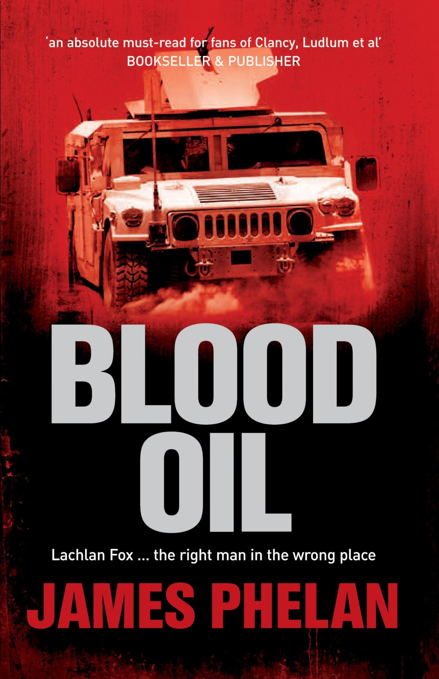 Blood Oil: A Lachlan Fox Thriller Book 3 [Mass Market Paperback] Phelan, James