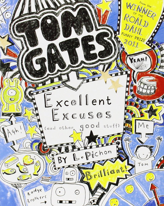 Tom Gates: #2 Excellent Excuses and Other Good Stuff [Paperback] Pichon, Liz