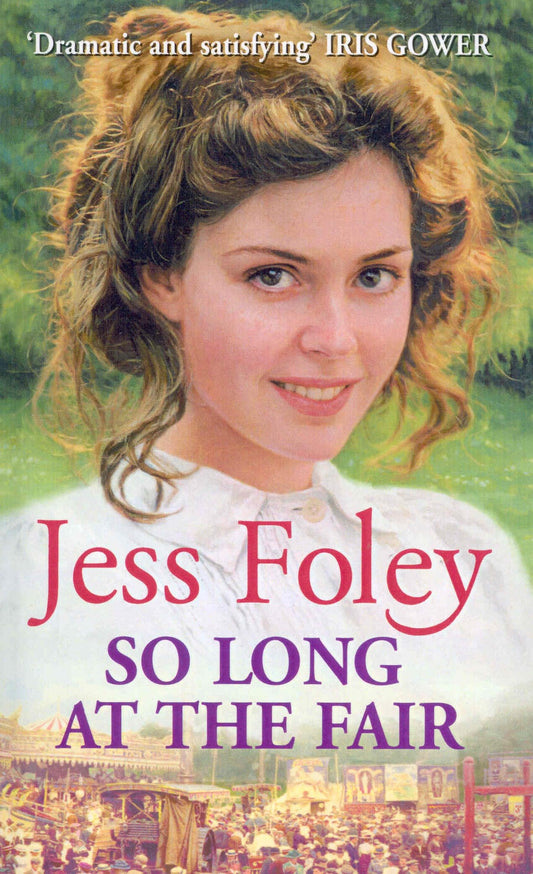 So Long At The Fair: a compelling saga of one woman's search for fulfilment that you won't be able to put down... [Mass Market Paperback] Foley, Jess