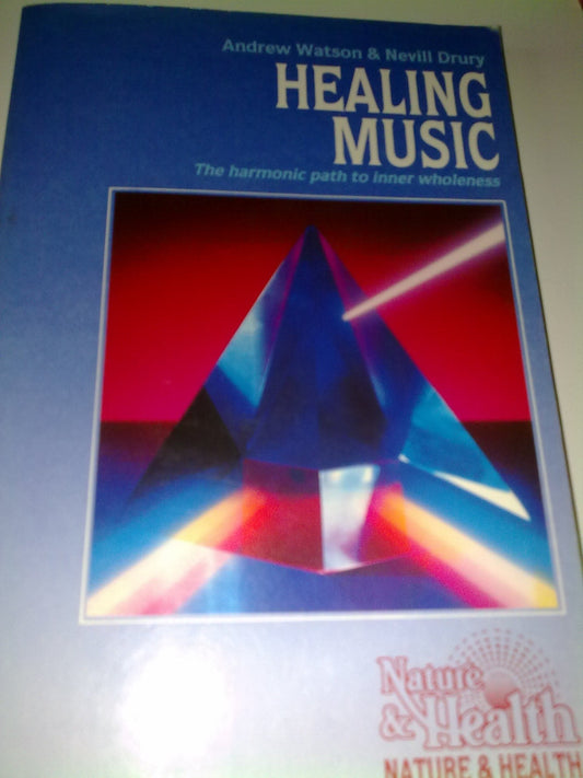 Healing Music Watson, Andrew and Drury, Nevill