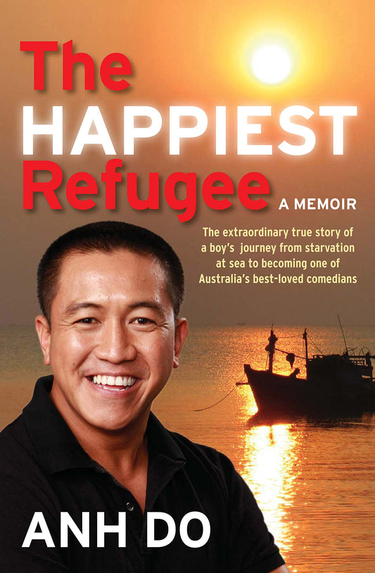 The Happiest Refugee: My Journey from Tragedy to Comedy [Paperback] Do, Anh