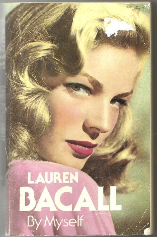 Lauren Bacall, by Myself Bacall, Lauren