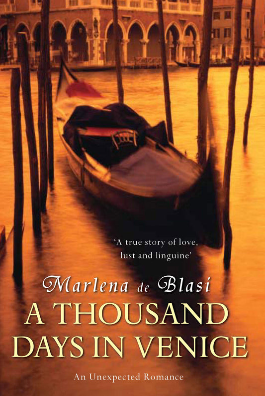 A Thousand Days in Venice: An unexpected romance [Paperback] de Blasi, Marlena
