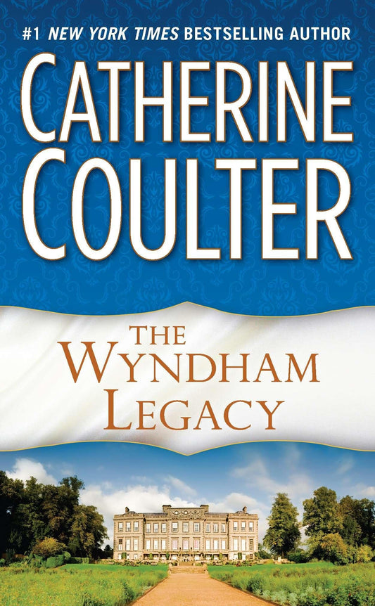 The Wyndham Legacy: 1 [Mass Market Paperback] Coulter, Catherine