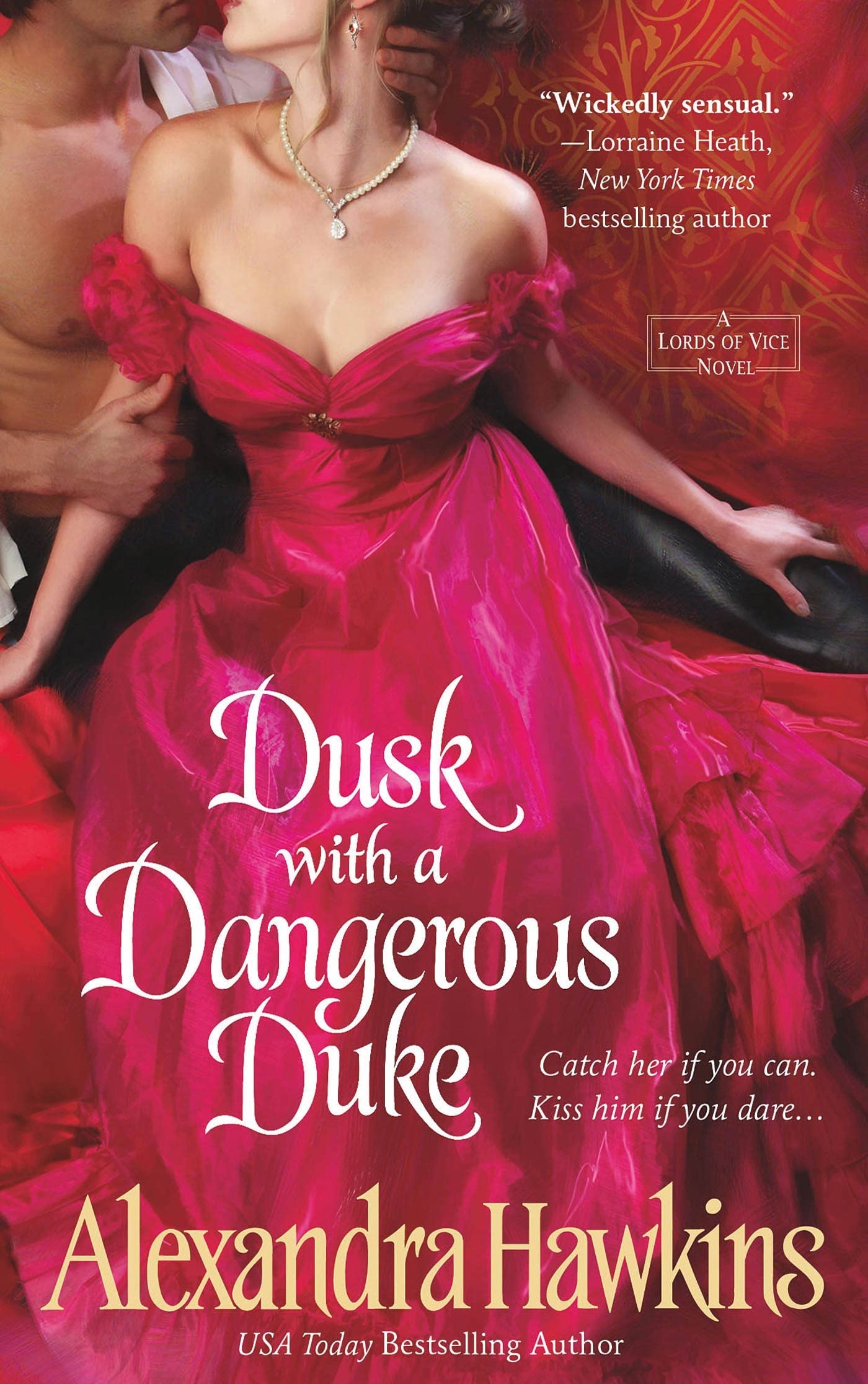 Dusk with a Dangerous Duke: A Lords of Vice Novel Hawkins, Alexandra