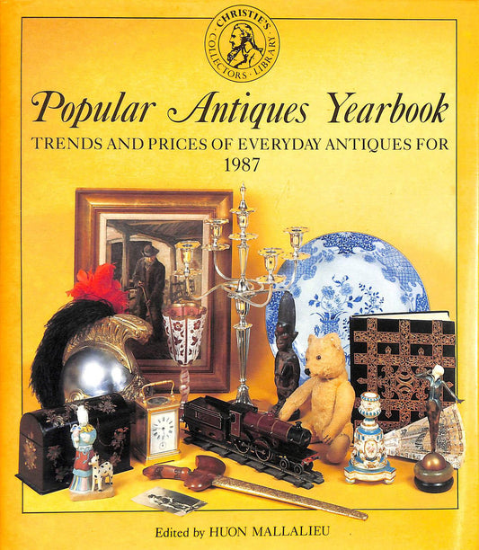Popular Antiques Yearbook: Trends and Prices of Everyday Antiques for 1987: 2 Mallalieu, Huon