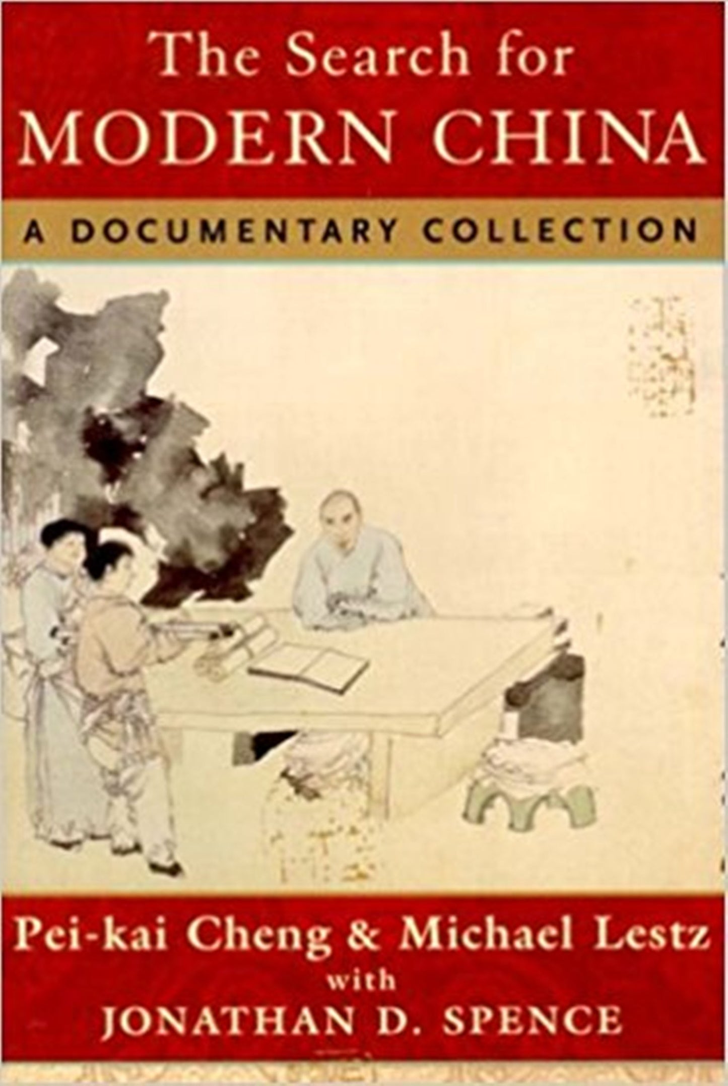 The Search for Modern China – A Documentary Collection