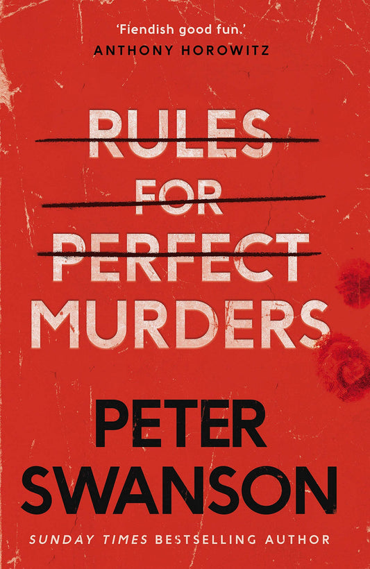 Rules for Perfect Murders [Paperback] Swanson, Peter