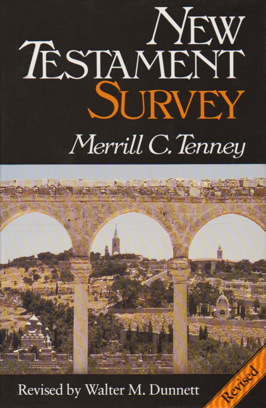 New Testament survey [Hardcover] Tenney, Merrill C. and Dunnett, Walter M.