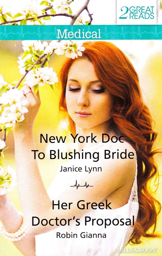 NEW YORK DOC TO BLUSHING BRIDE/HER GREEK DOCTOR'S PROPOSAL Robin Gianna