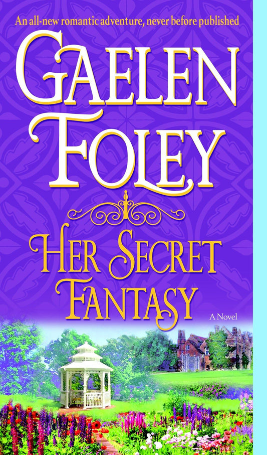 Her Secret Fantasy: 2 [Mass Market Paperback] Foley, Gaelen