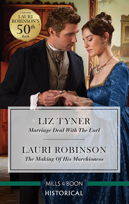 Marriage Deal with the Earl/The Making of His Marchioness Robinson, Lauri and Tyner, Liz