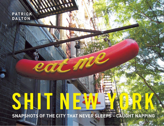 Shit New York: Snapshots of the city that never sleeps – caught napping
