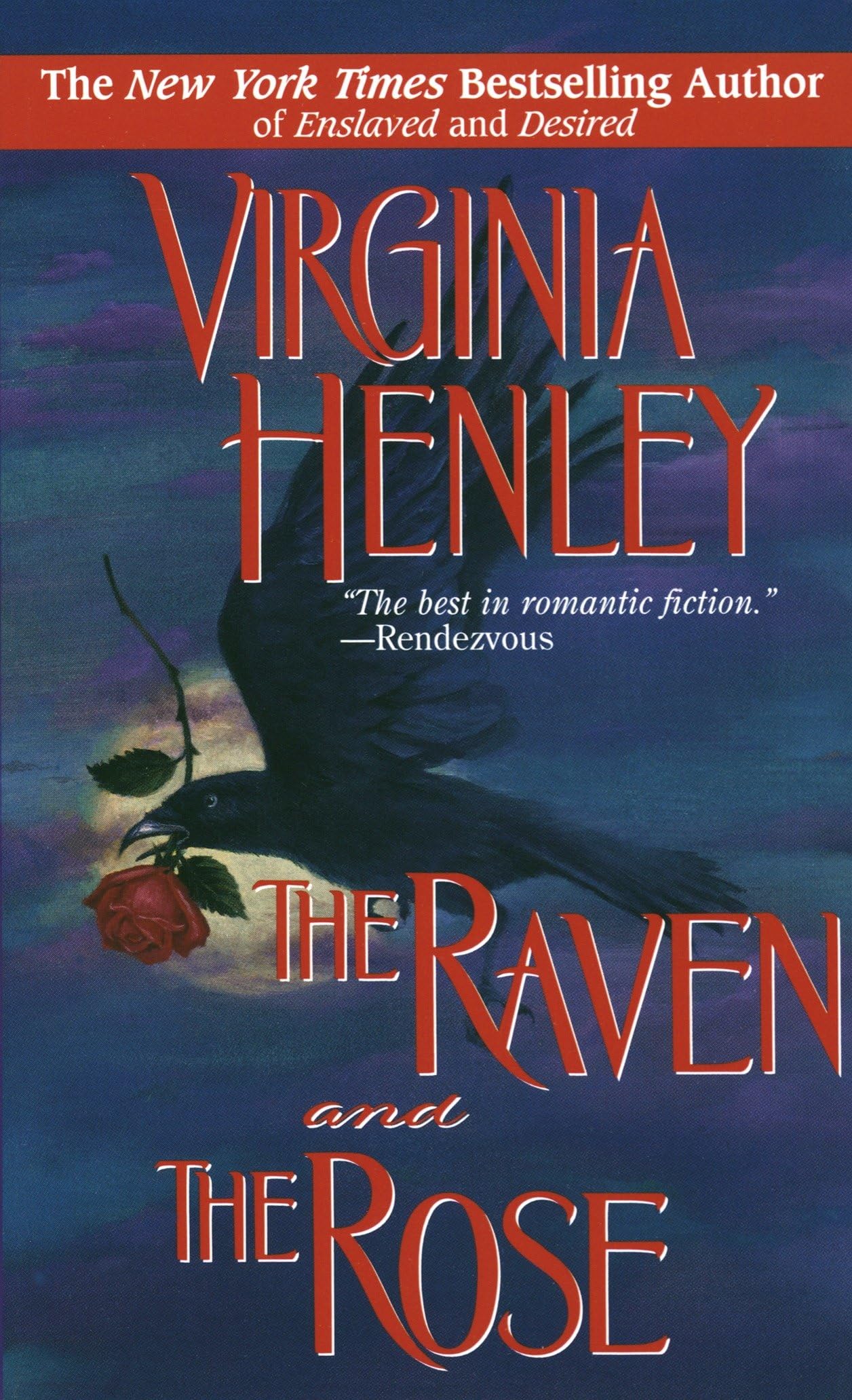 Raven And The Rose [Mass Market Paperback] Henley, Virginia