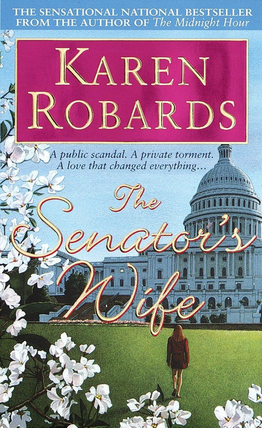 The Senator's Wife: A Novel [Mass Market Paperback] Robards, Karen