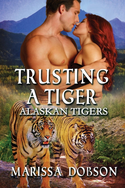 Trusting A Tiger: 5 [Paperback] Dobson, Marissa