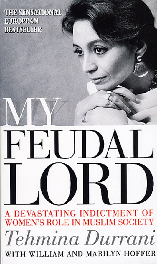 My Feudal Lord [Mass Market Paperback] Durrani, Tehmina