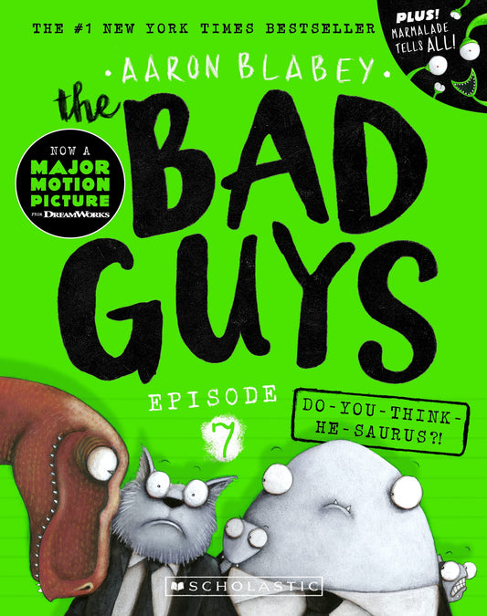 Do-you-think-he-saurus?! (the Bad Guys: Episode 7) [Paperback] Blabey, Aaron