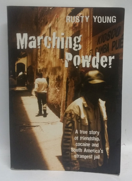 Marching Powder [Paperback] Young Rusty