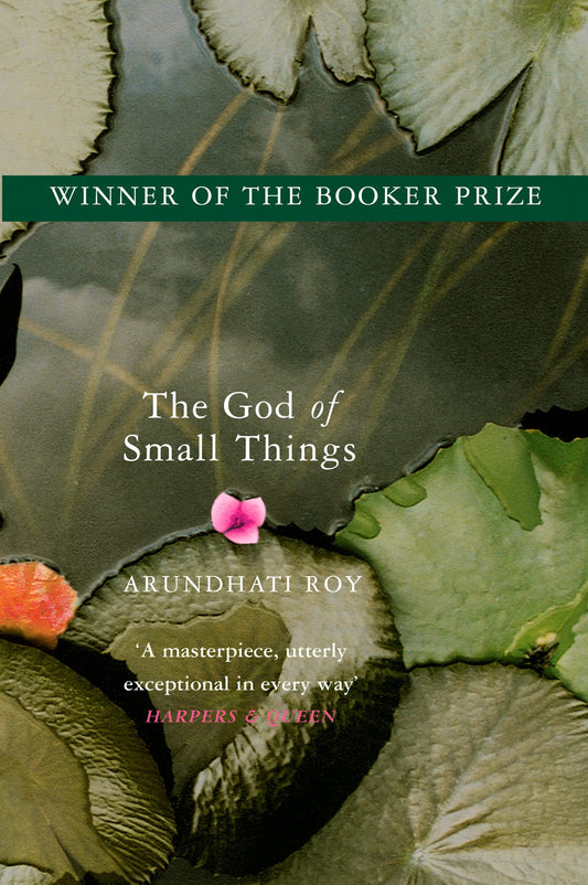 The God of Small Things: Winner of the Booker Prize [Paperback] Roy, Arundhati