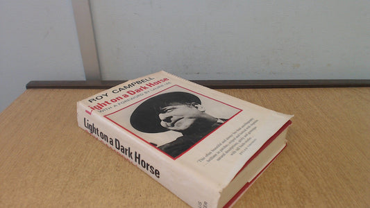 Light on a Dark Horse Campbell, Roy