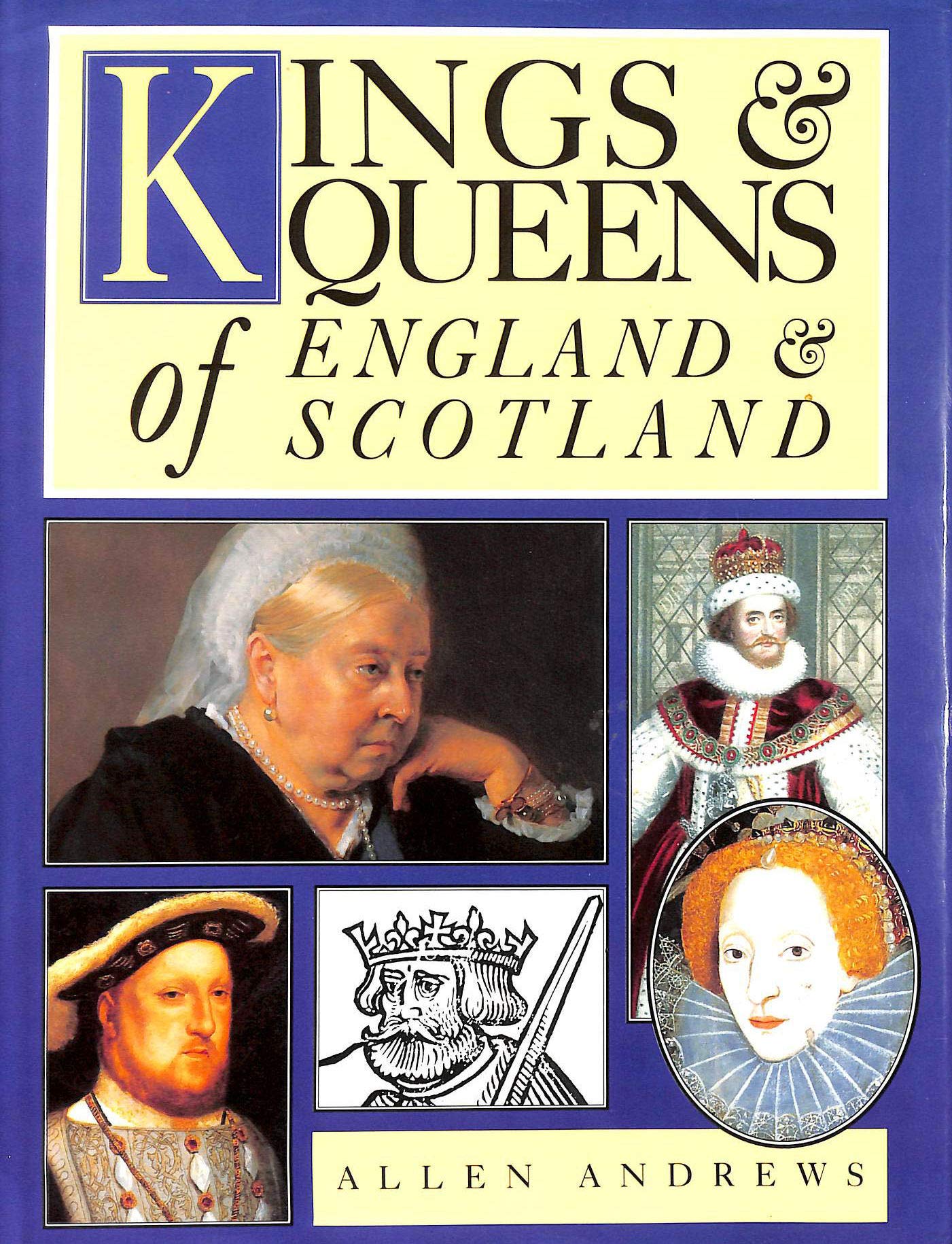 Kings and Queens of England and Scotland Hb