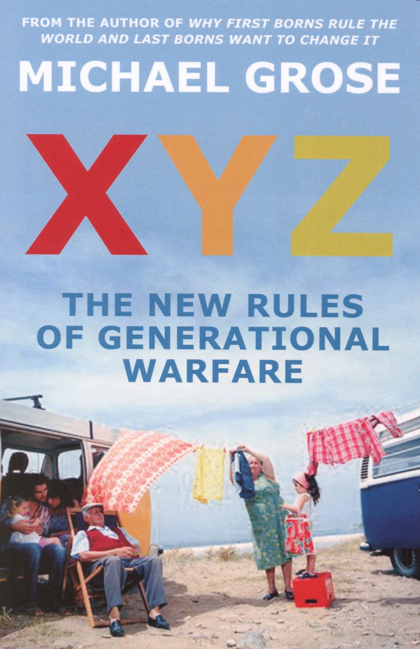 XYZ: The New Rules of Generational Warfare [Mass Market Paperback] Grose, Michael