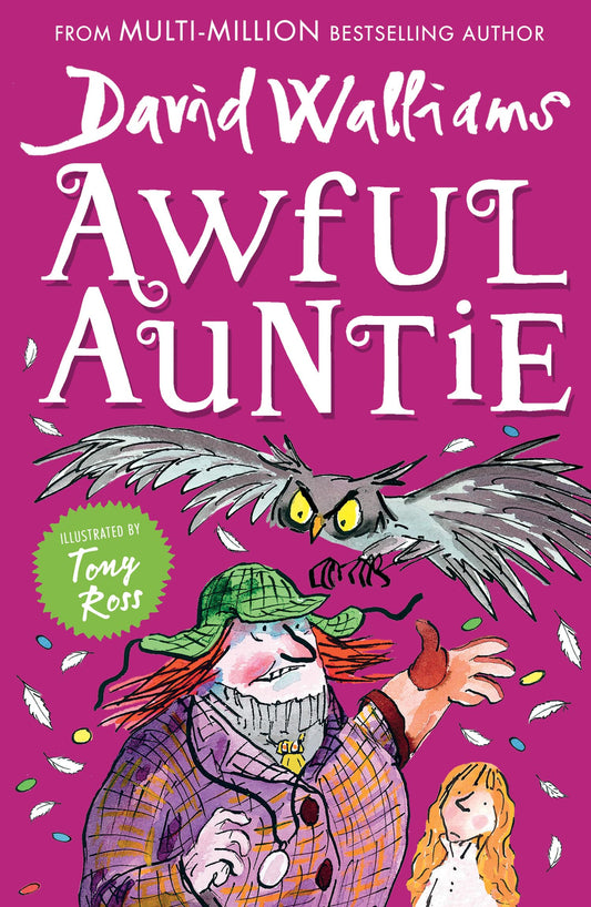 Awful Auntie: The Sunday Times bestselling mystery adventure book for kids ages 9+ [Paperback] Walliams, David and Ross, Tony