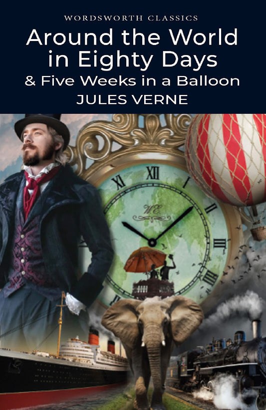 Around the World in 80 Days and Five Weeks in a Balloon