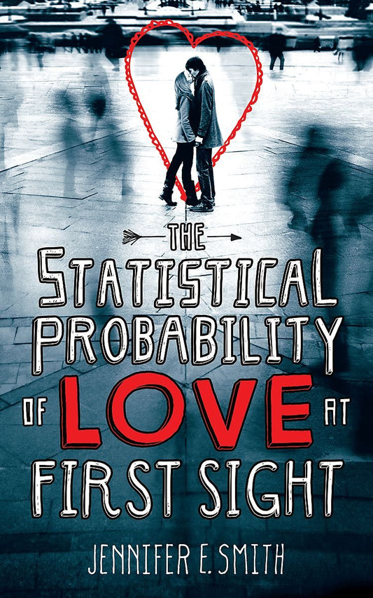 The Statistical Probability of Love at First Sight Smith, Jennifer E