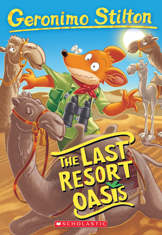 The Last Resort Oasis (Geronimo Stilton #77): Volume 77 Stilton, Geronimo