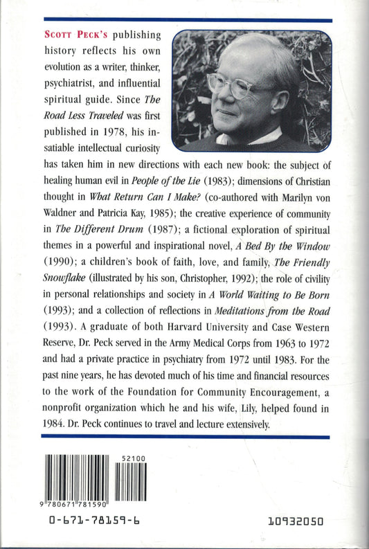 Further Along the Road Less Travelled: The Unending Journey Towards Spiritual Growth Peck, M. Scott and M.D.