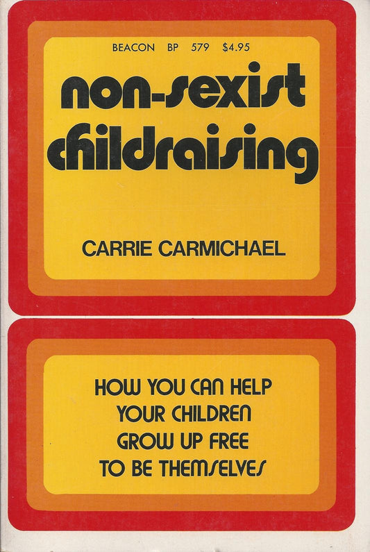 Non-Sexist Childraising Carmichael, Carrie