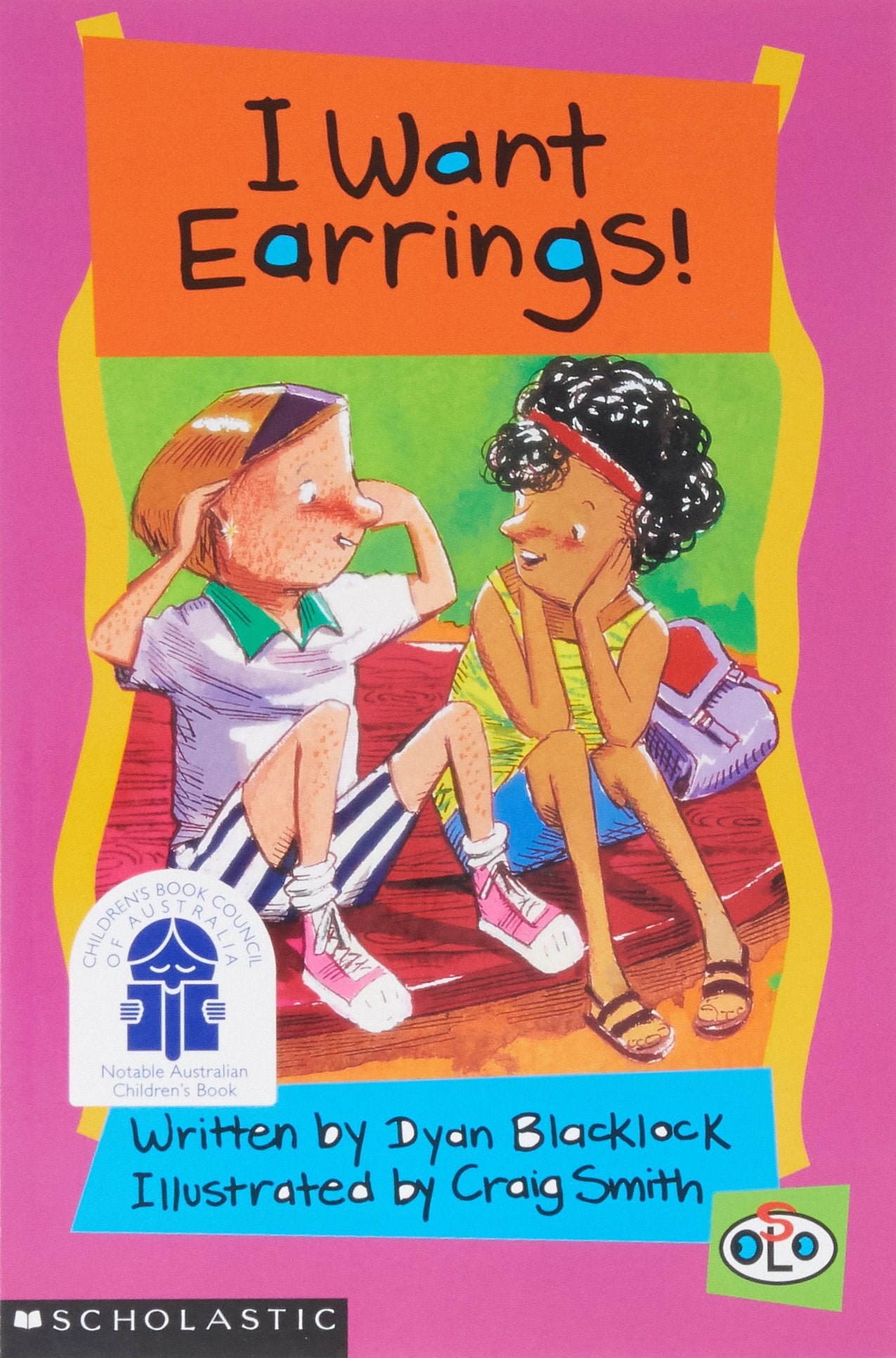 I Want Earrings! [Paperback] Blacklock,Dyan and Smith,Craig(Aus)