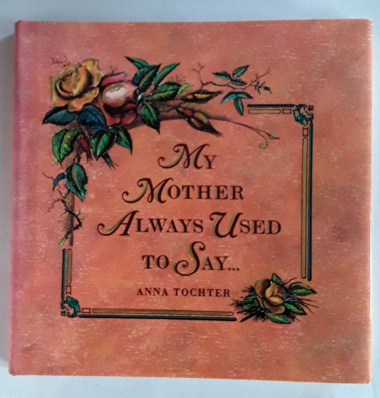 My Mother Always Used to Say Tochter, Anna
