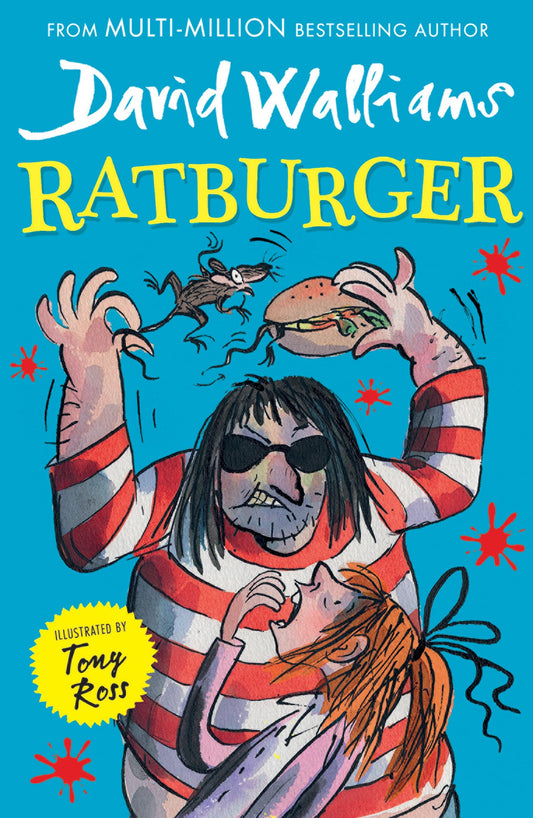 Ratburger: The Sunday Times bestselling funny and action-packed book for kids ages 9+ [Paperback] Walliams, David and Ross, Tony