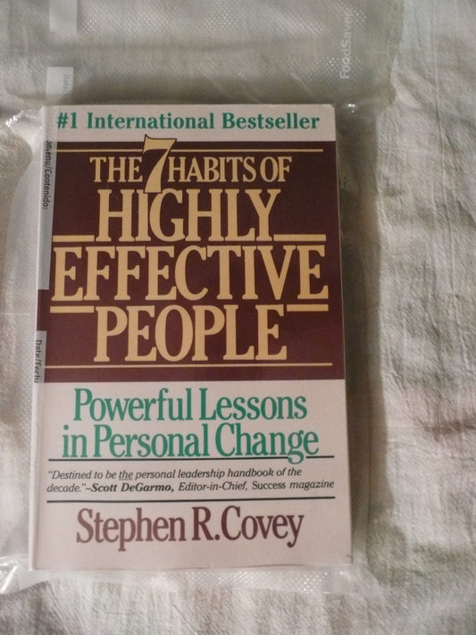 The Seven Habits of Highly Effective People: Restoring the Character Ethic Dr Stephen R. Covey