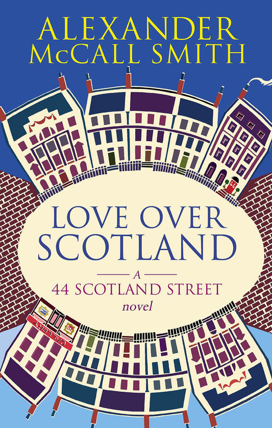 Love Over Scotland [Paperback] Smith, Alexander McCall