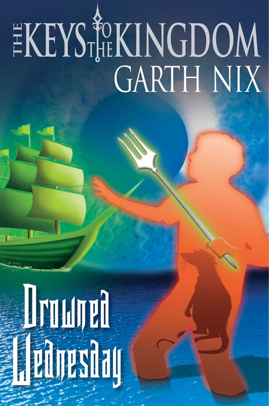 Drowned Wednesday: 3 [Mass Market Paperback] Nix, Garth