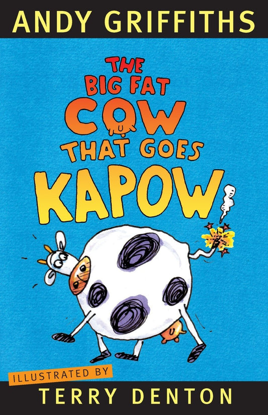 The Big Fat Cow That Goes Kapow! [Hardcover] Griffiths, Andy