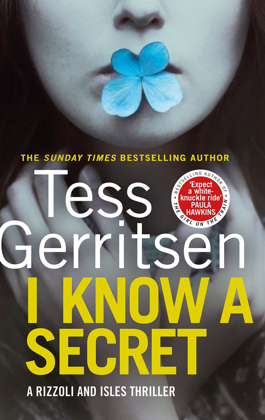 I Know a Secret: (Rizzoli & Isles 12) [Paperback] Gerritsen, Tess