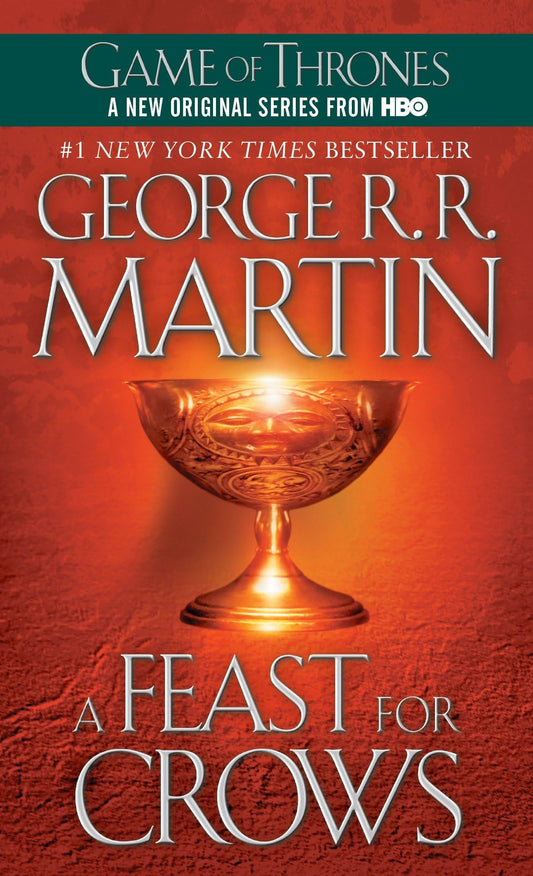 A Feast for Crows: A Song of Ice and Fire: Book Four: 04 [Paperback] Martin, George R R
