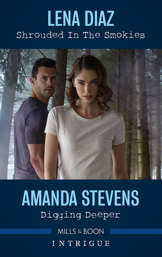 Shrouded in the Smokies/Digging Deeper Stevens, Amanda and Diaz, Lena