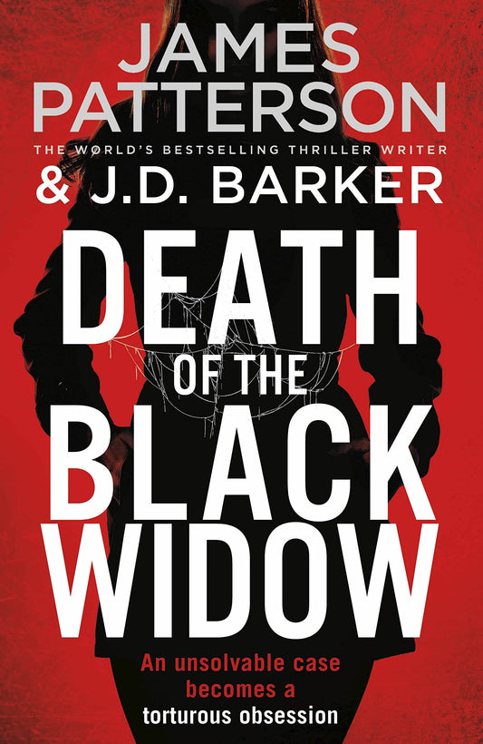 Death of the Black Widow: An unsolvable case becomes an obsession [Paperback] Patterson, James