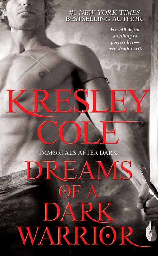 Dreams of a Dark Warrior: Volume 11 [Mass Market Paperback] Cole, Kresley