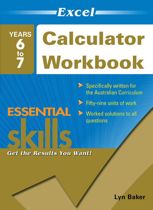 Excel Essential Skills: Calculator Workbook Years 6-7 [Paperback] Pascal Press