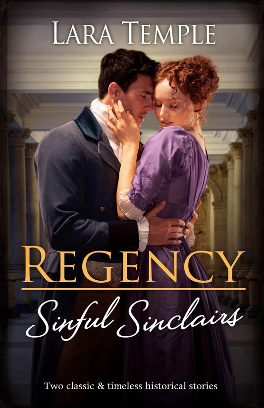 Regency Sinful Sinclairs/The Earl's Irresistible Challenge/The Rake's Enticing Proposal [Paperback] Temple, Lara